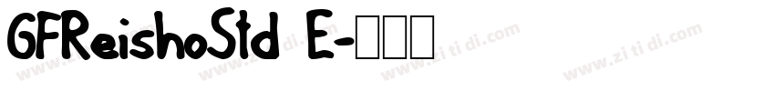 GFReishoStd E字体转换